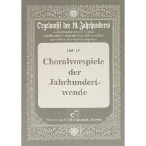 Choralvorspiele der Jahrhundertwende