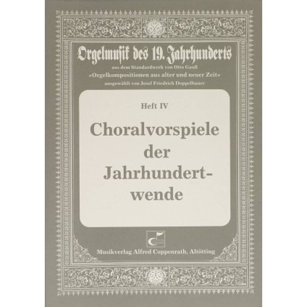 Choralvorspiele der Jahrhundertwende