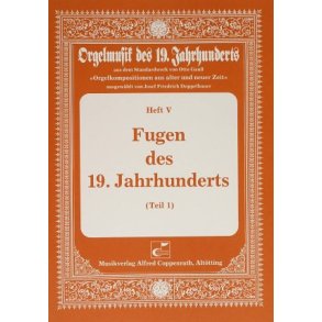 Fugen des 19. Jahrhunderts I