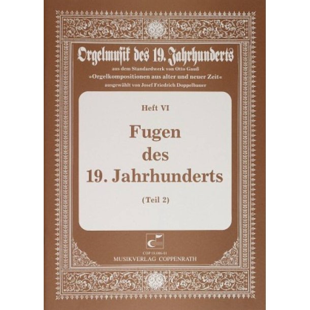Fugen des 19. Jahrhunderts II