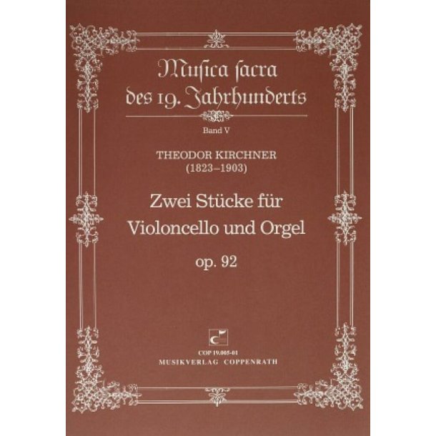 Zwei St&uuml;cke f&uuml;r Violoncello und Orgel op. 92