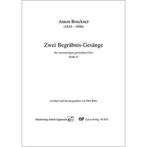 Bruckner: Zwei Begräbnis-Gesänge