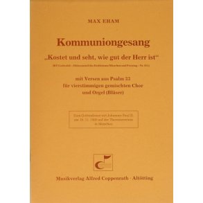Kostet und seht, wie gut der Herr ist : Kommuniongesang