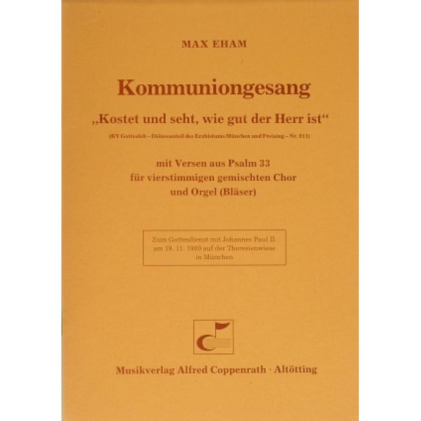 Kostet und seht, wie gut der Herr ist : Kommuniongesang