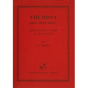 VIII. Missa super Dixit Maria : F-Dur