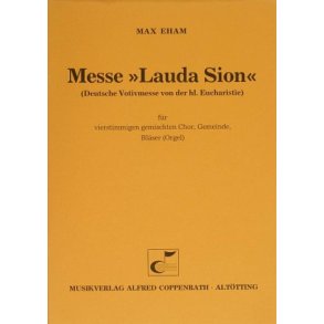 Messe Lauda Sion : Deutsche Votivmesse von der hl. Eucharistie