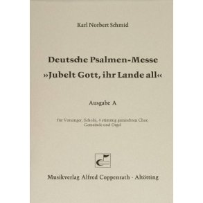 Jubelt Gott, ihr Lande all : Deutsche Psalmenmesse