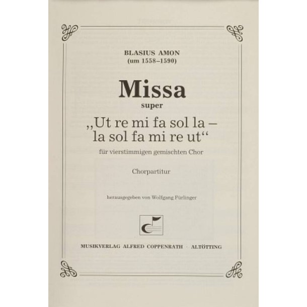 Missa super : Ut re mi fa sol la - la sol fa mi re ut