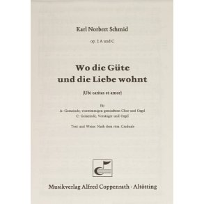 Wo die Güte und die Liebe wohnt : F-Dur