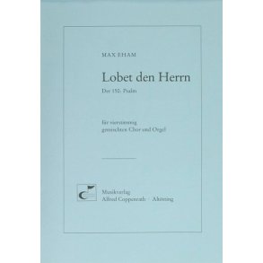 Lobet den Herrn : Der 150. Psalm