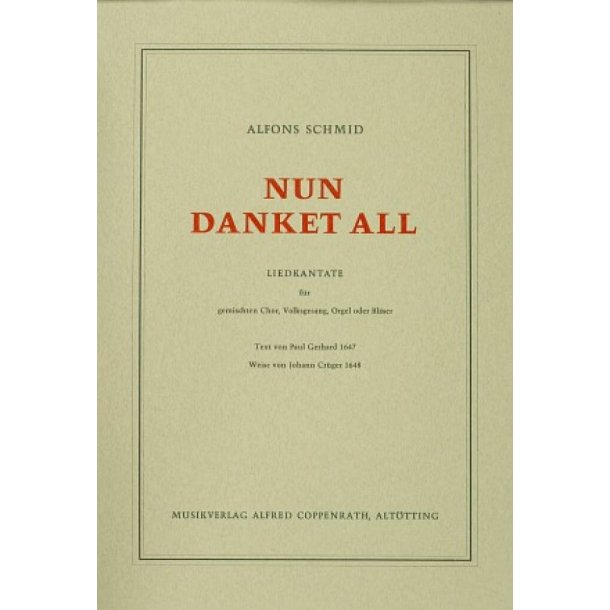 Nun danket all : Liedkantate