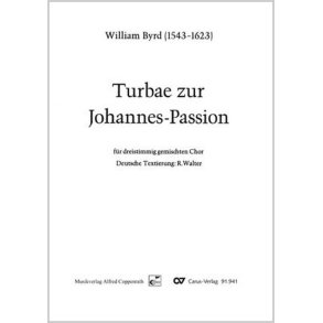 Turbae zur Johannes Passion