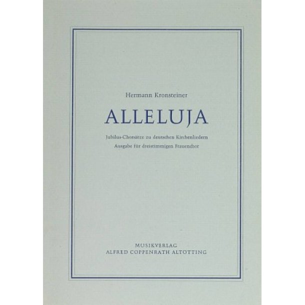 Kronsteiner: Alleluja Jubilus-Chors&auml;tze