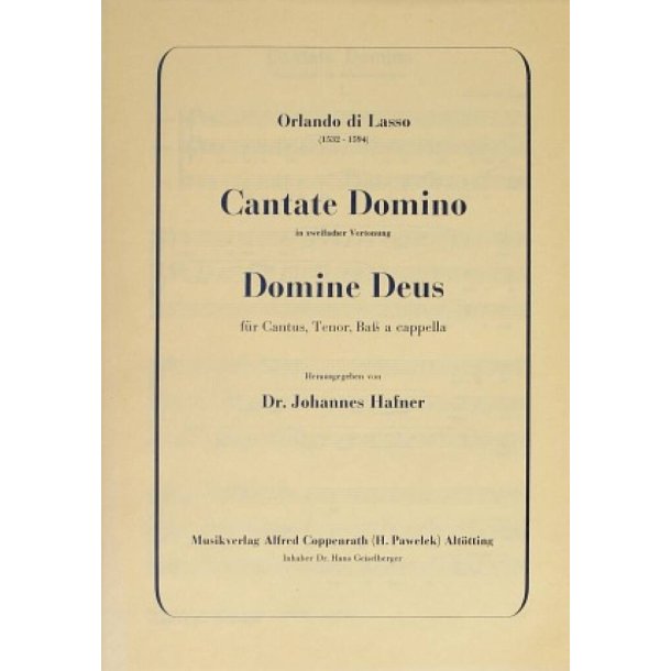 Lasso: Cantate Domino + Domine Deus