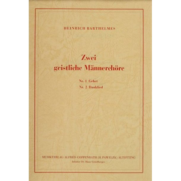 Barthelmes, 2 geistliche M&auml;nnerch&ouml;re