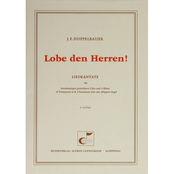 Lobe den Herren! : Liedkantate