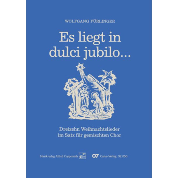 Es liegt in dulci jubilo [13 Weihnachtslieder]