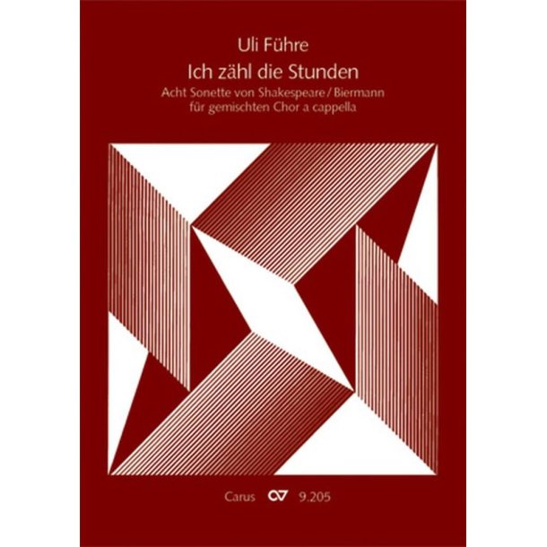 Ich z&auml;hl die Stunden : Acht Sonette von Shakespeare / Biermann f&uuml;r gemischten Chor a cappella