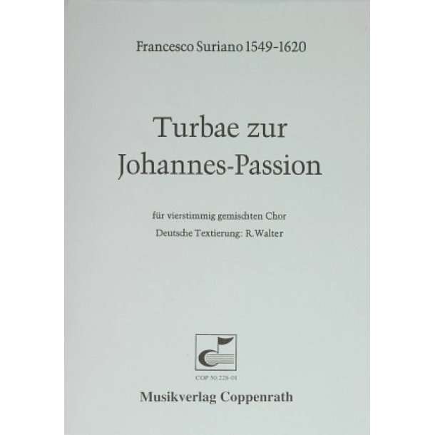 Turbae zur Johannes-Passion