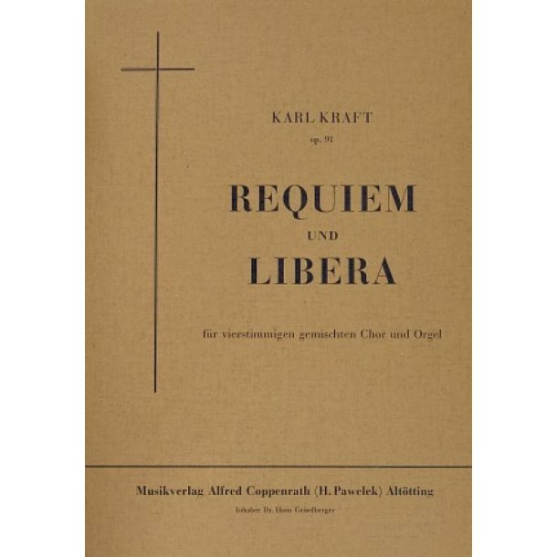 Kraft, Requiem und Libera