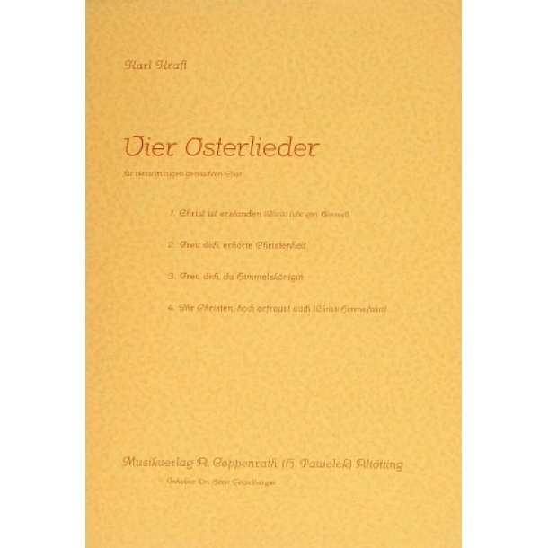 Karl Kraft: Vier Oster- und Himmelfahrtslieder