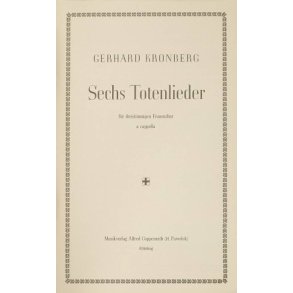 Kronberg: Sechs Totenlieder