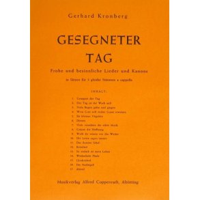 Gesegneter Tag : Frohe und besinnliche Lieder und Kanons