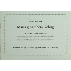 Maria ging übers Gebirg : Kleine Liedkantate
