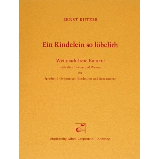 Ein Kindelein so l&ouml;belich : Weihnachtliche Kantate