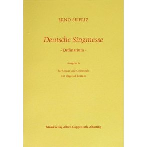 Deutsche Singmesse : Ordinarium