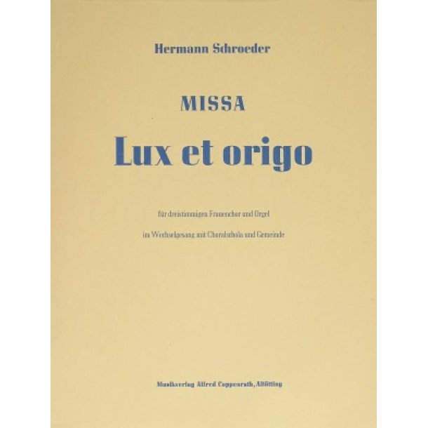Missa Lux et origo