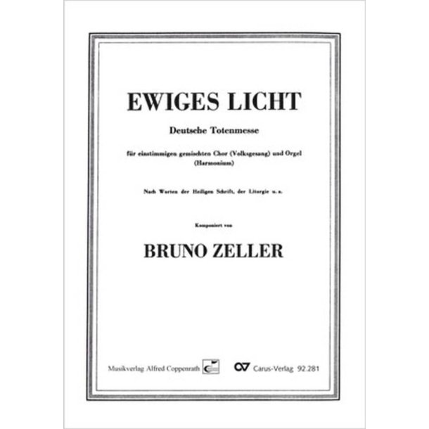 Zeller, Ewiges Licht - Deutsche Totenmesse