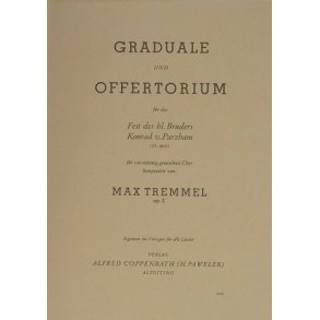 Tremmel, Graduale und Offertorium