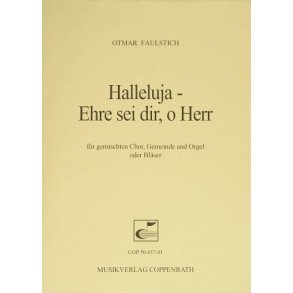 Halleluja - Ehre sei dir, o Herr