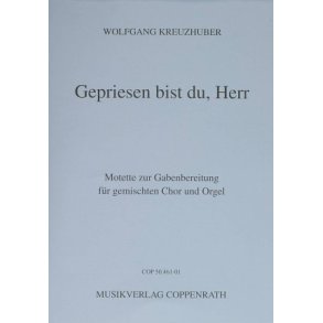 Gepriesen bist du, Herr : Motette zur Gabenbereitung