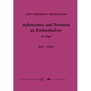 Aphorismen und Versetten zu Kirchenliedern Heft I : Advent