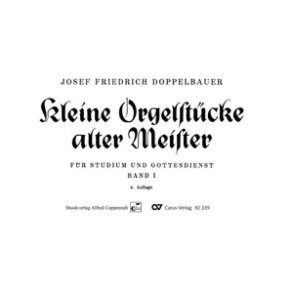 Kleine Orgelstücke alter Meister : Für Studium und Gottesdienst, Band 1