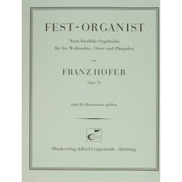 Fest-Organist, Neun feierliche Orgelst&uuml;cke