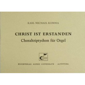 Christ ist erstanden : Choraltriptychon für Orgel