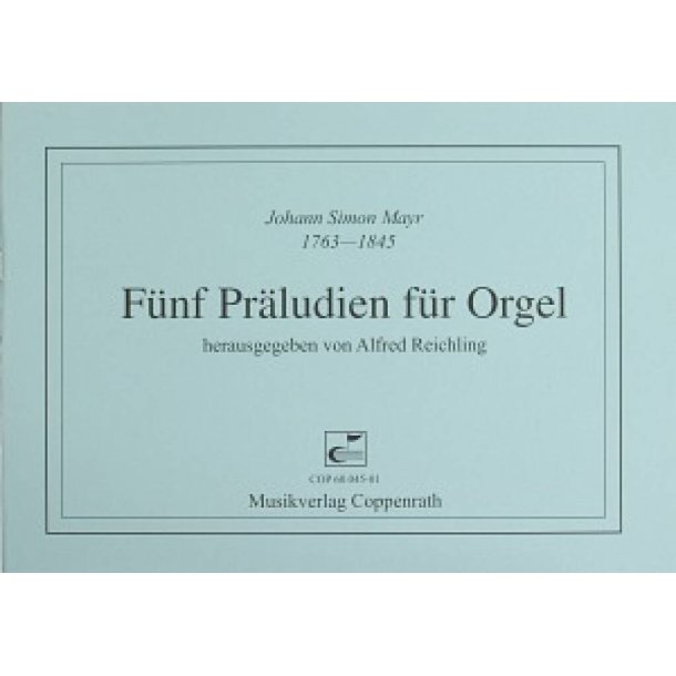 F&uuml;nf Pr&auml;ludien f&uuml;r Orgel