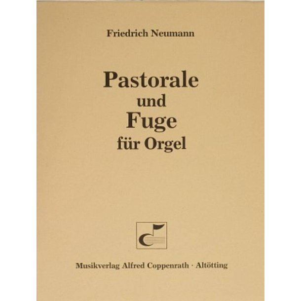 Pastorale und Fuge f&uuml;r Orgel : F-Dur