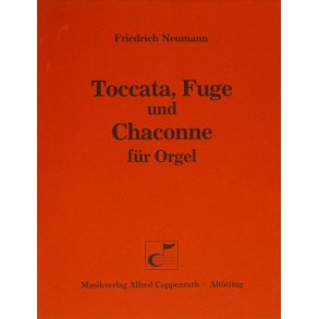 Toccata, Fuge und Chaconne für Orgel