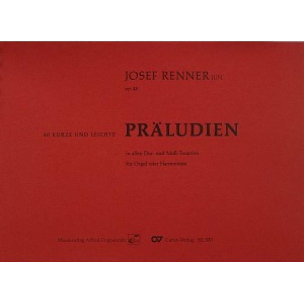 30 kurze und leichte Pr&auml;ludien : in allen Dur- und Moll-Tonarten f&uuml;r Orgel oder Harmonium