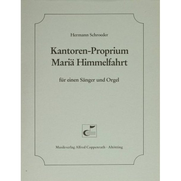 Kantoren-Proprium Mari&auml; Himmelfahrt