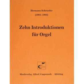 Schroeder, Zehn Introduktionen für Orgel