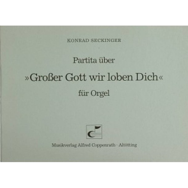 Partita &uuml;ber Gro&szlig;er Gott wir loben Dich