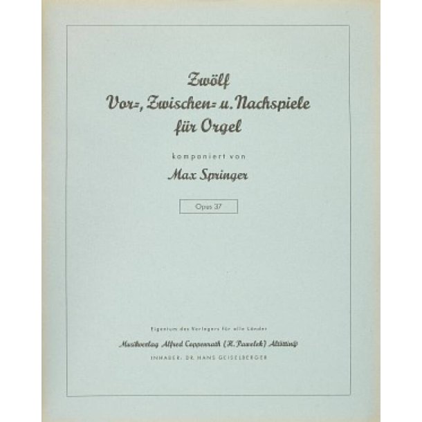 Zw&ouml;lf Vor-, Zwischen- und Nachspiele f&uuml;r Orgel