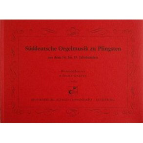Süddeutsche Orgelmusik zu Pfingsten