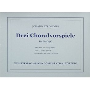 Strohofer: Drei Choralvorspiele