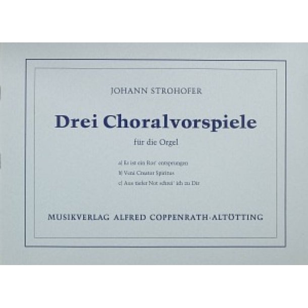 Strohofer: Drei Choralvorspiele